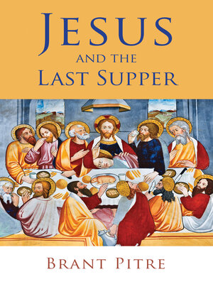 cover image of Jesus and the Last Supper
